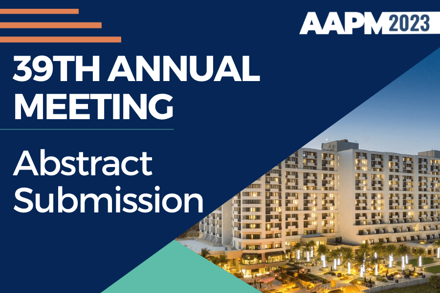 Call for AAPM2023 Abstracts (Deadline Extended) AAPM