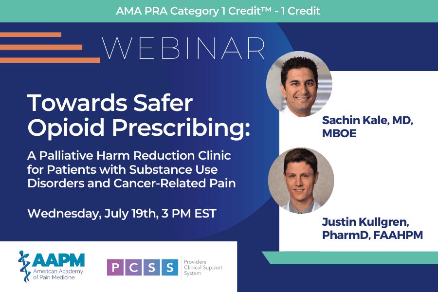 [CME Webinar] Towards Safer Opioid Prescribing: A Palliative Harm Reduction Clinic for Patients with Substance Use Disorders and Cancer-Related Pain